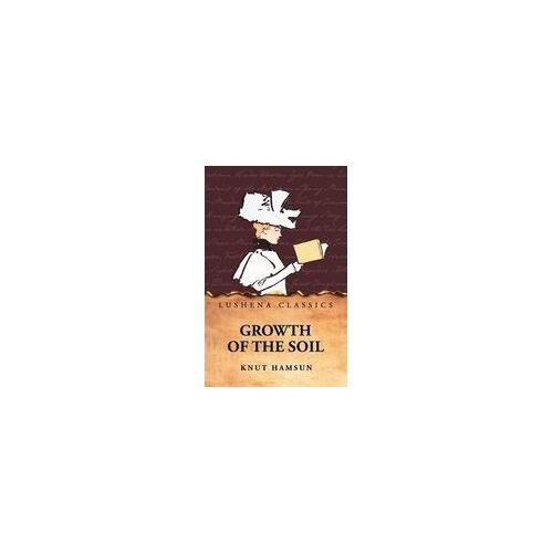 Growth Of The Soil Paperback Book By Knut Hamsun