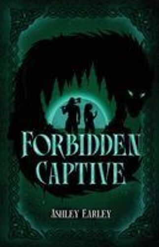 Forbidden Captive: A Viking/Shapeshifter Slow-Burn Enemies To Lovers Romantasy Paperback Book By Ashley Earley