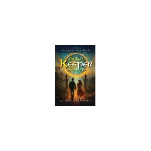The Gate Keeper Paperback Book By Anthony John Hoare