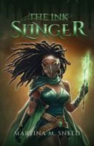 The Ink Slinger Paperback Book By Martina M. Sneed