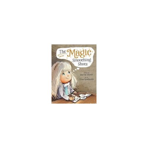The Magic Smooching Shoes: Based On A True Fairytale Paperback Book By Sabrina Detmer