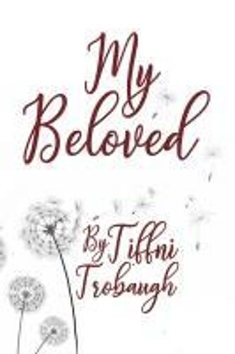My Beloved Paperback Book By Tiffni Trobaugh