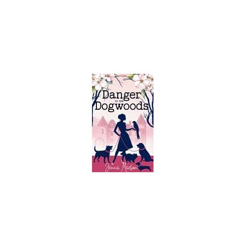 Danger In The Dogwoods Paperback Book By Jenna Maeson