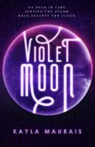 Violet Moon Paperback Book By Kayla Maurais