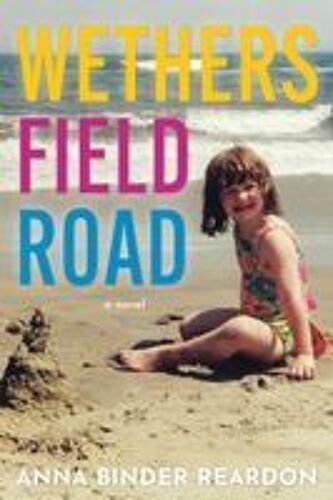 Wethersfield Road Paperback Book By Anna Binder Reardon