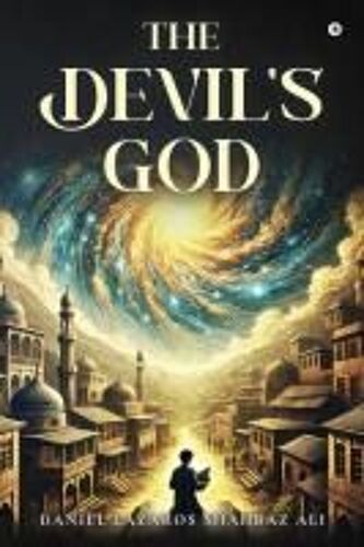 The Devil's God Paperback Book By Daniel Lazaros Shahbaz Ali