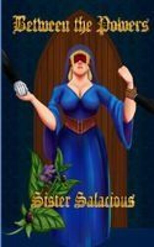 Between The Powers Paperback Book By Sister Salacious