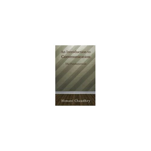 An Introduction To Communication : The Basics Paperback Book By Himani Chaudhry