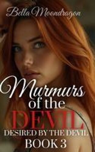 Murmurs Of The Devil: Desired By The Devil Book 3 Paperback By Bella Moondragon