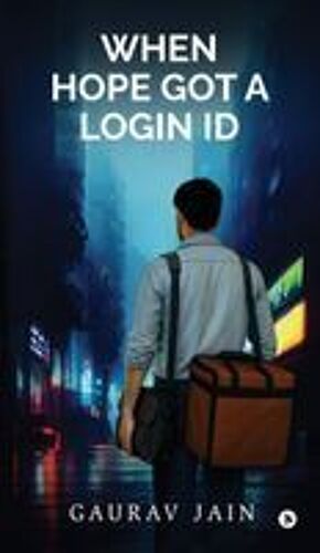 When Hope Got A Login Id Paperback Book By Gaurav Jain
