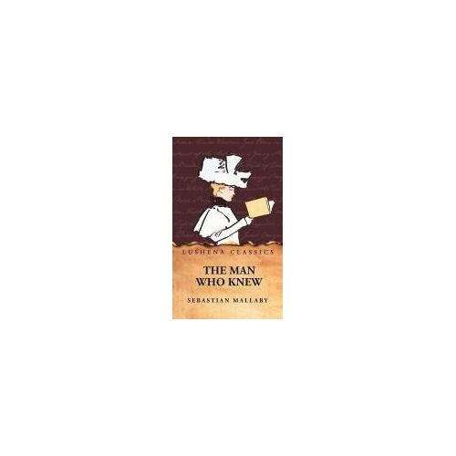 The Man Who Knew Paperback Book By Sebastian Mallaby
