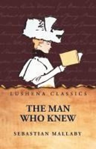 The Man Who Knew Paperback Book By Sebastian Mallaby