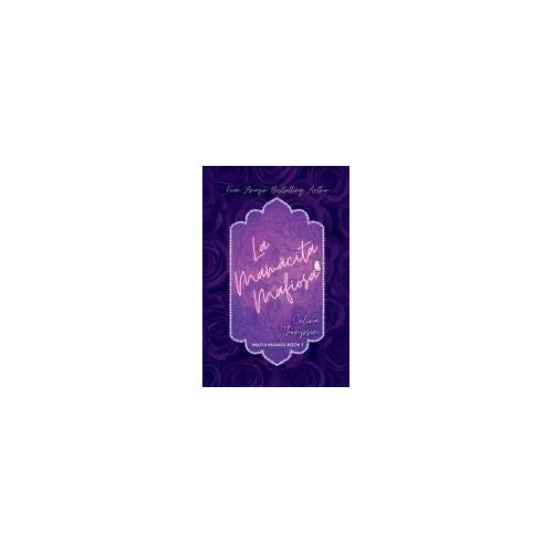 La Mamácita Mafiosa Paperback Book By Celina Thompson