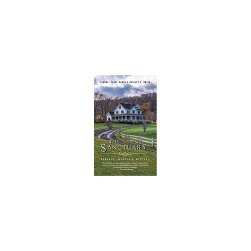 The Sanctuary: Romance, Murder & Mystery Paperback Book By Joanne Radke