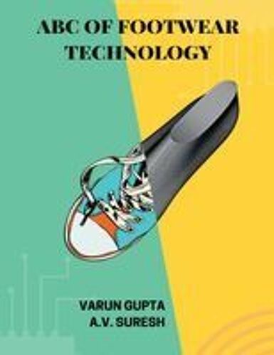 Abc Of Footwear Technology Paperback Book By Varun Gupta
