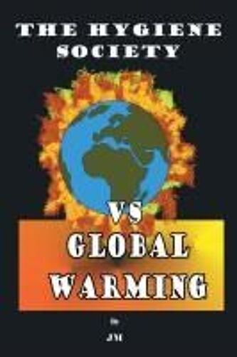 The Hygiene Society Vs Global Warming Paperback Book