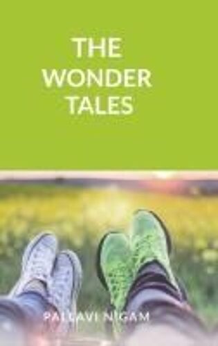 The Wonder Tales : Children's Moral Stories Paperback Book By Pallavi Nigam
