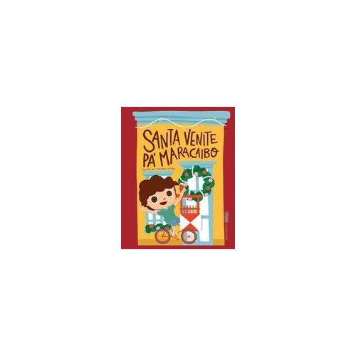 Santa Venite Pa' Maracaibo Paperback Book By Andreina C Urbina