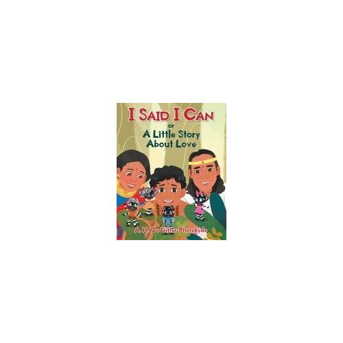 I Said I Can Or A Little Story About Love Paperback Book By De Gitter-Pherekyde,A., H.