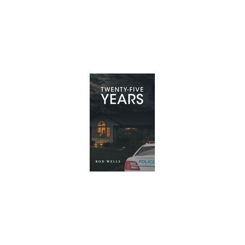 Twenty-Five Years Paperback Book By Wells,Rod,