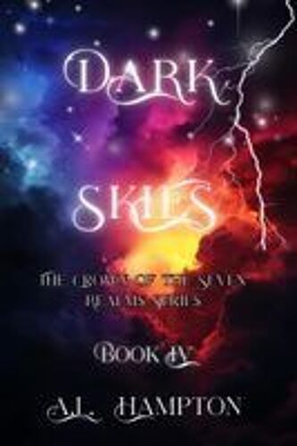 Dark Skies The Crown Of The Seven Realms Paperback Book By A.L. Hampton