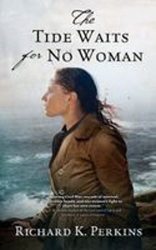 The Tide Waits For No Woman Paperback Book By Richard K. Perkins