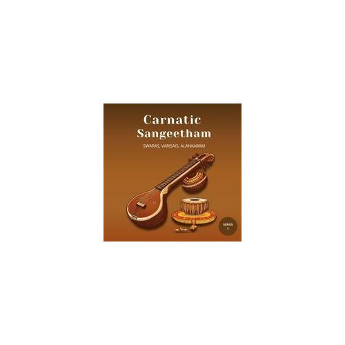 Carnatic Sangeetham Foundations A Beginner's Journey (Series 1) Paperback Book By Sumitra