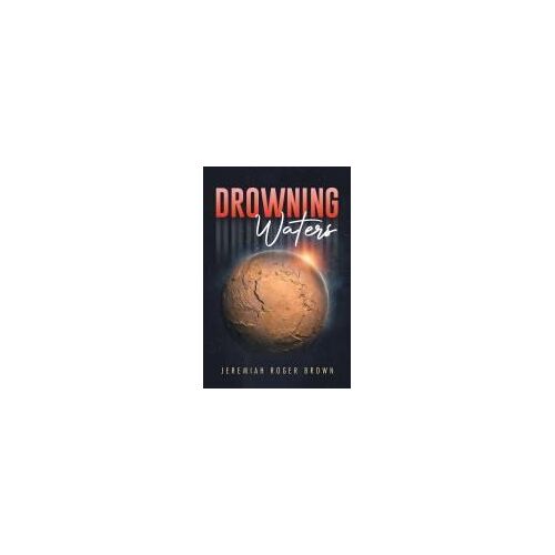 Drowning Waters Paperback Book By Jeremiah Roger Brown