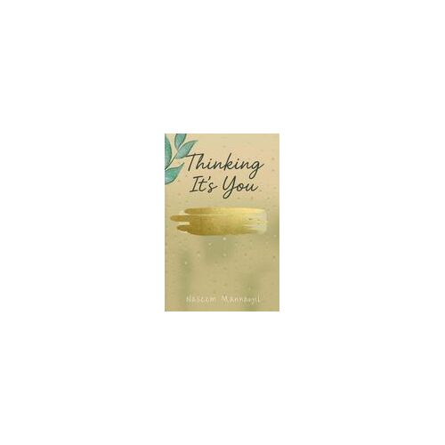Thinking It's You Paperback Book By Naseem Mannayil