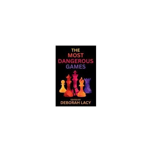 The Most Dangerous Games: A Crime Fiction Anthology Paperback Book