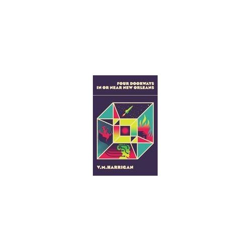 Four Doorways In Or Near New Orleans Paperback Book By V.M. Harrigan