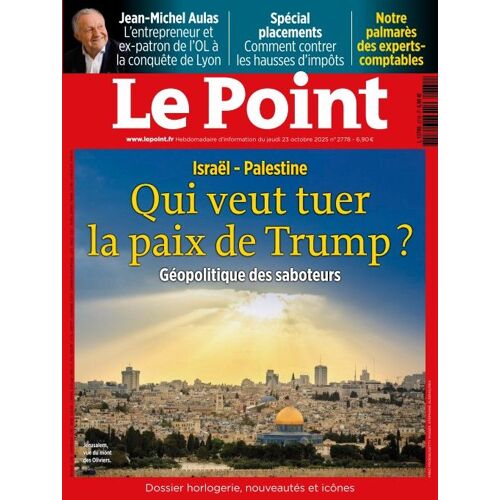 Le Point Hebdo Politique N°2779 Du 23 Octobre 2025 Qui Veut Tuer La Paix De Trump