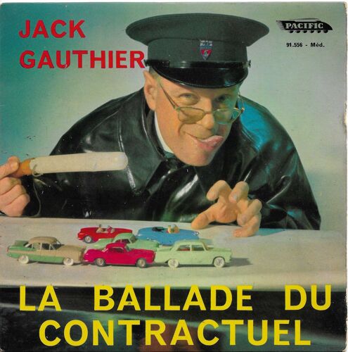 Jack Gauthier : Ballade Du Contractuel (J. Guigo, J. Breux) - Java Sentimentale (E. Lorin, P. Massenhove) / As-Tu Touche Le Tiercé ? - Dans Le Cochon Tout Est Bon (Pochette Dédicacée Au Verso)