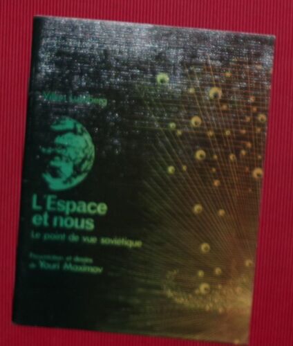 L'Espace Et Nous. Le Point De Vue Soviétique.