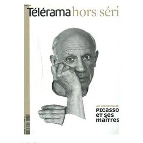 Picasso Et Ses Maitres Au Grand Palais Télérama Hors Série.
