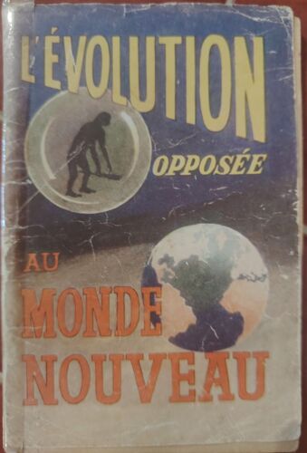 L'Évolution Opposée Au Monde Nouveau