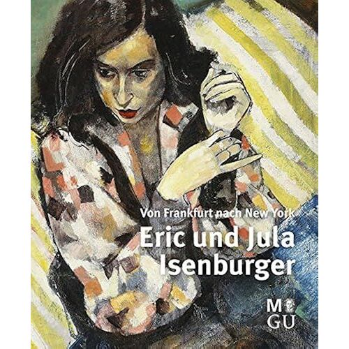 Erik Und Jula Isenburger: Von Frankfurt Nach New York