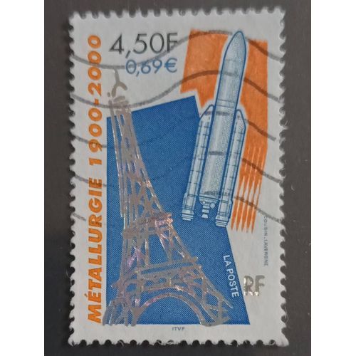 R93 - Oblitéré France N°3366 - Année 2000 -- Métallurgie : Tour Et Fusée Ariane --.