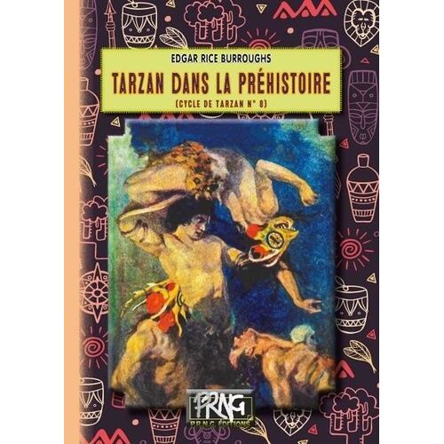 Cycle De Tarzan - Tome 8 - Tarzan Dans La Préhistoire