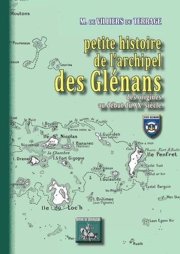 Petite Histoire De L'archipel Des Glénans - Des Origines Au Début Du Xxème Siècle
