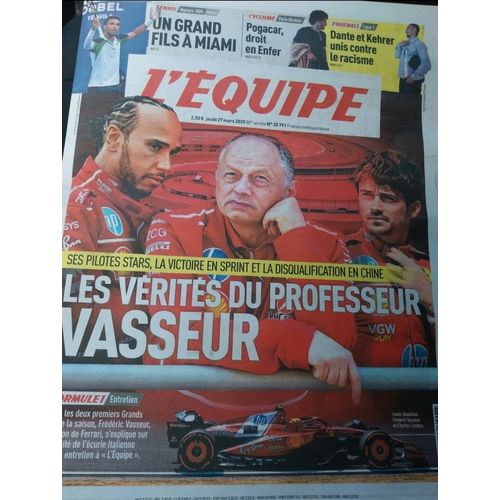 L'Equipe 27.03.2025 ## Scuderia Ferrari, Leclerc , Hamilton , Vasseur F1 Pogacar
