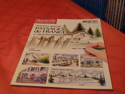 Aquarelle Pratique . Numero Special . . Paysages De France . 21 Realisations . . Fevrier . 2020 .