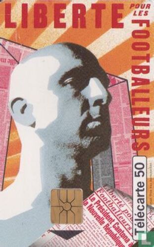 Telecarte Liberté Pour Les Footballeurs