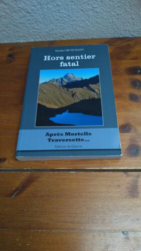 Hors Sentier Fatal, Roman Régionaliste(Queyras) Série"Franck Verbier" Par Nicolas Crunchant