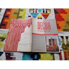 Le Décor D'Aujourd'Hui, Revue Pratique De Décoration. 16e Année. N° 51.  ( 1949 ).
