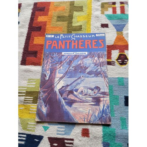 Le Petit Chasseur De Panthères Par Arnould Galopin. N° 16 Qui Contient Les Numéros 47, 48, 49. Editions : Albin Michel.