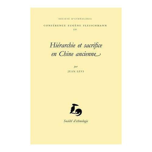 Hiérarchie Et Sacrifice En Chine Ancienne