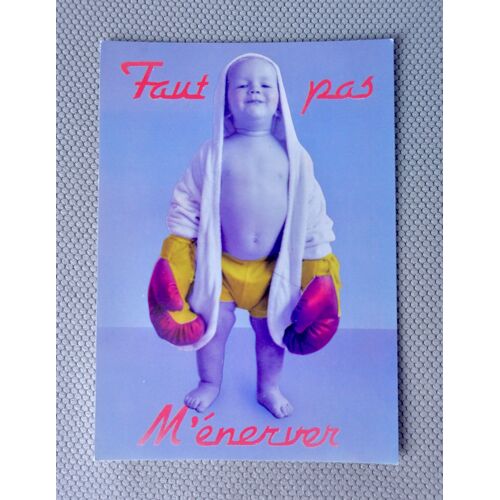 Ancienne Carte Postale Bebe Humour . Faut Pas M'Énerver. Baby Collection. Cp Humour, Cp Enfants. France