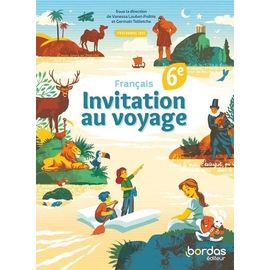 Français 6e Invitation Au Voyage