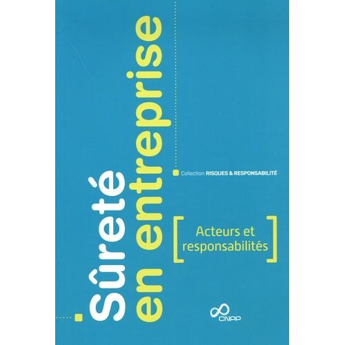 Sûreté En Entreprise - Acteurs Et Responsabilités